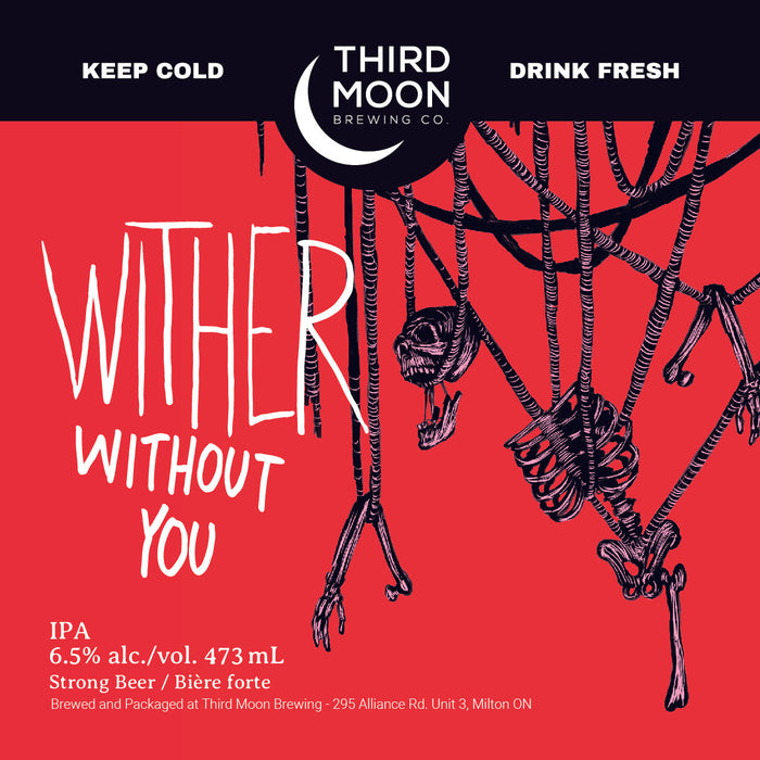 Third Moon Wither Without You Hazy IPA (473ml) - Toronto Brewing